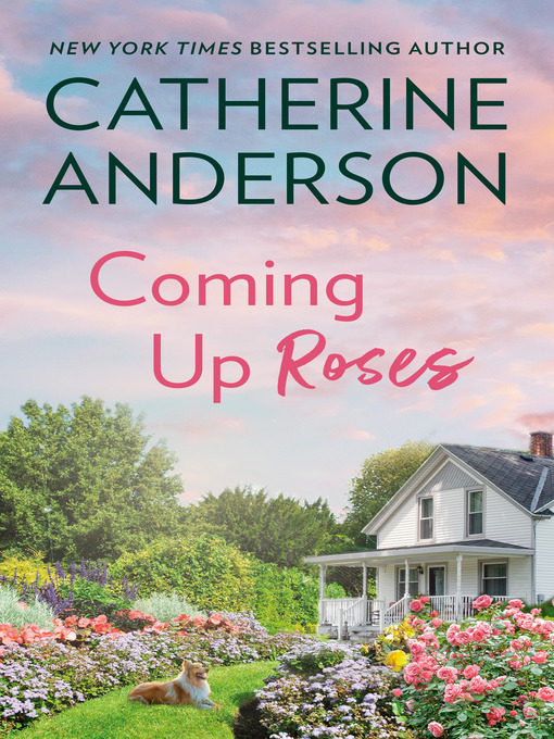 Title details for Coming Up Roses by Catherine Anderson - Wait list